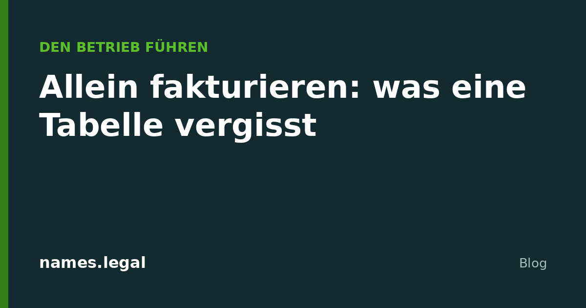 Allein fakturieren: was eine Tabelle vergisst
